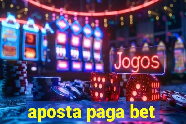 aposta paga bet